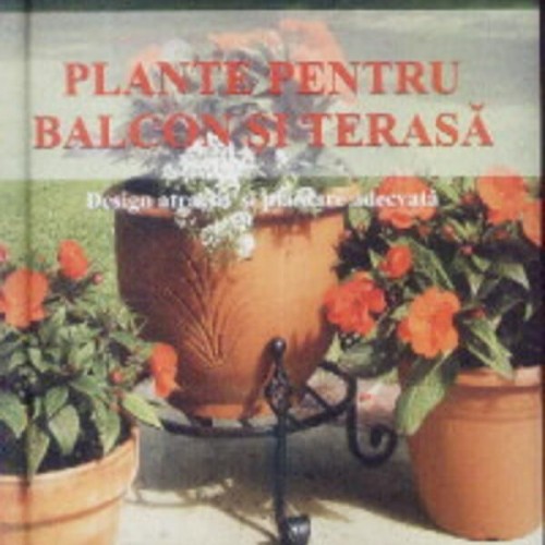 Plante pentru balcon si terasa