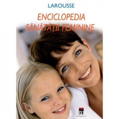Enciclopedia sanatatii feminine