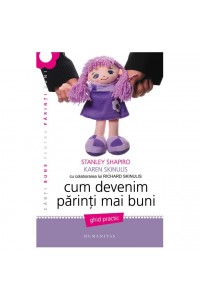 Cum devenim parinti mai buni