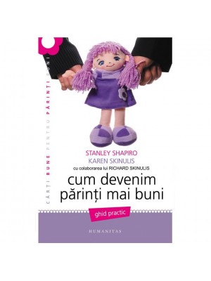 Cum devenim parinti mai buni