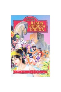 Iliada. Odisea. Eneida