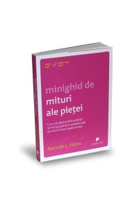 Minighid de mituri ale pietii