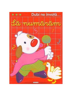 Dubi ne invata...Sa numaram