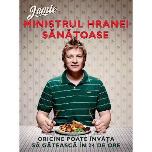 Jamie. Ministrul hranei sanatoase 