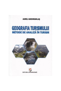 Geografia turismului. Metode de analiza in turism