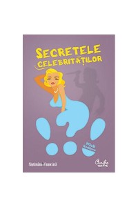 Secretele celebritatilor