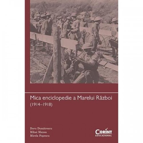 Mica enciclopedie a Marelui Razboi (1914-1918)