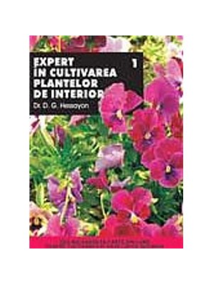 Expert in cultivarea plantelor de interior (vol. 2)