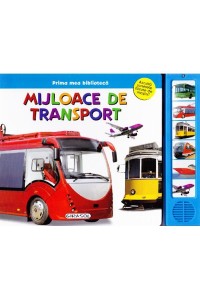 Prima mea biblioteca  Mijloace de transport