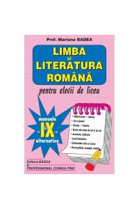Limba si literatura romana pentru elevii de liceu. cl IX