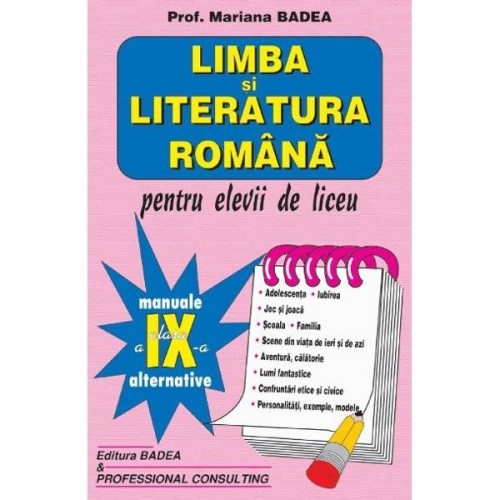 Limba si literatura romana pentru elevii de liceu. cl IX