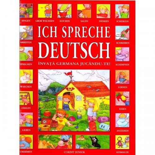Ich spreche deutsch - Invata germana jucandu-te