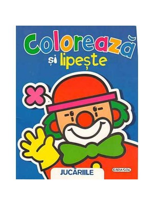 Coloreaza si lipeste  Jucariile