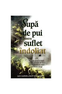 Supa de pui pentru suflet indoliat