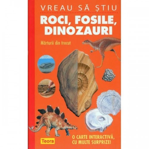 Vreau sa stiu Roci fosile dinozauri