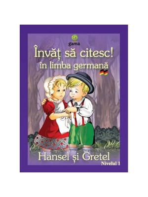 Invat sa citesc in limba germana! Hansel si Gretel