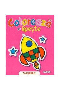 Coloreaza si lipeste  Masini