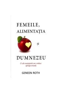 Femeile alimentatia si Dumnezeu