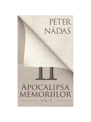 Apocalipsa memoriilor (Vol. II)