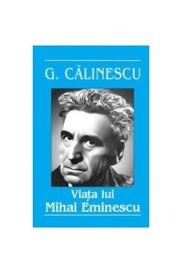 Viata lui Mihai Eminescu