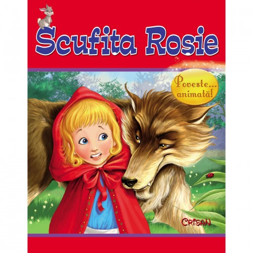 Scufita Rosie. Poveste animata