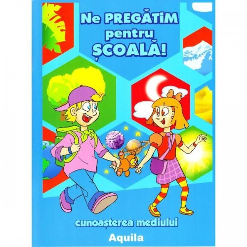 Ne pregatim pentru scoala – cunoasterea mediului