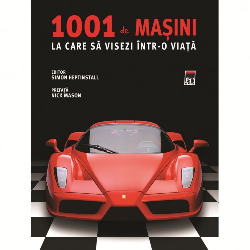 1001 de Masini la care sa visezi intr-o viata