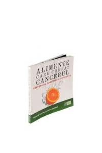 Alimente care combat cancerul