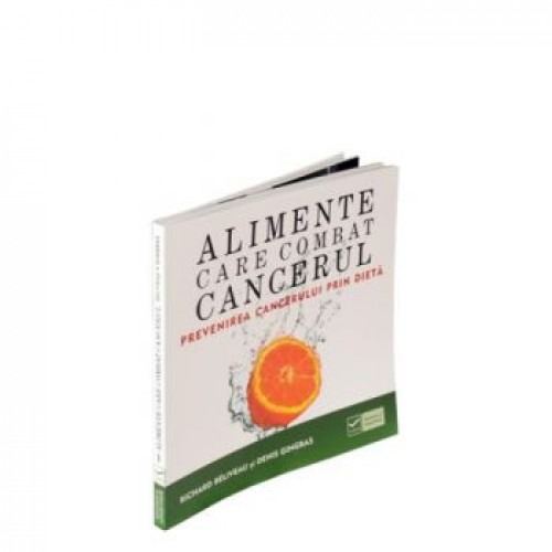 Alimente care combat cancerul