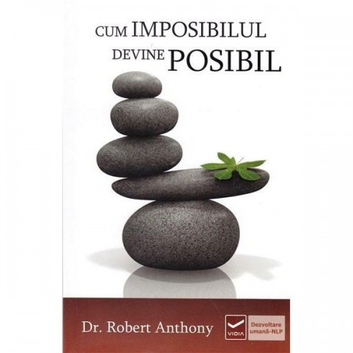 Cum imposibilul devine posibil