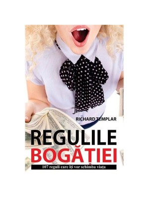 Regulile bogatiei