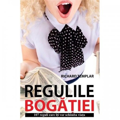 Regulile bogatiei