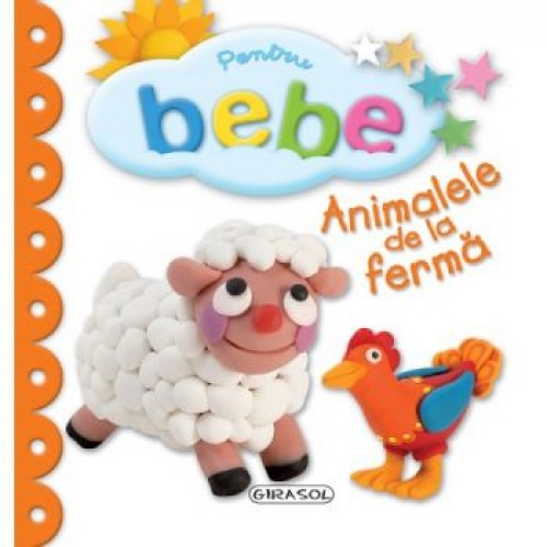 Pentru bebe - Animalele de la ferma