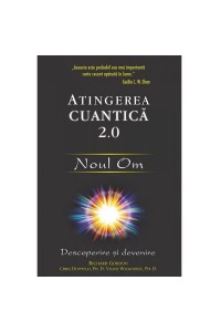 Atingerea cuantica 2.0: Noul Om