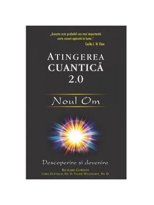 Atingerea cuantica 2.0: Noul Om