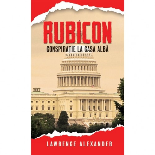 Rubicon. Conspiratie la Casa Alba