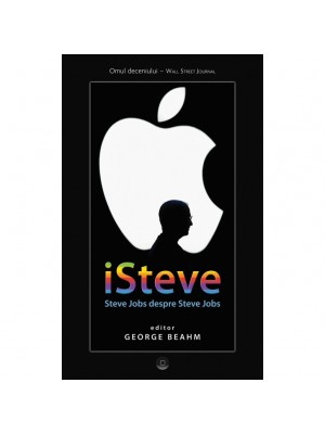 ISteve - Steve Jobs despre Steve Jobs