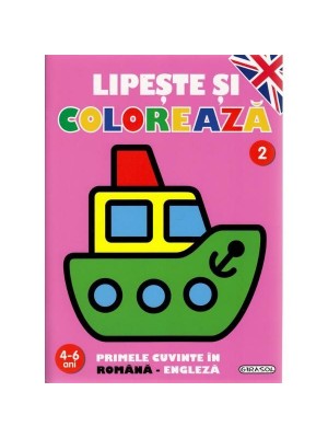 Lipeste si coloreaza Rom.-Eng. 2