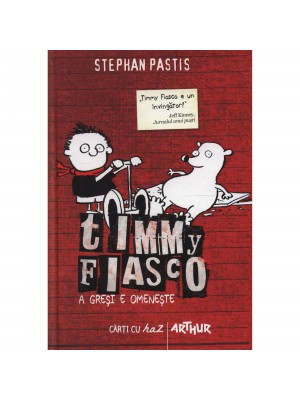 Timmy Fiasco.A gresi e omeneste