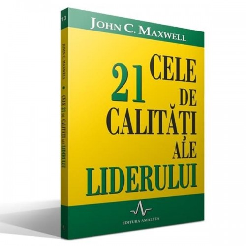 Cele 21 de calitati ale liderului