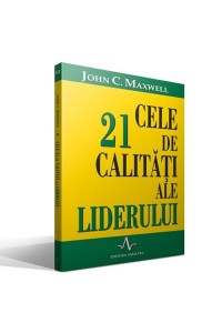 Cele 21 de calitati ale liderului