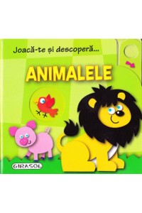 Joaca-te si descopera…Animalele