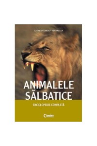 Enciclopedie completa. Animale salbatice