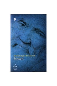 Scrisori - Michelangelo Buonarroti