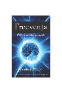 Frecventa: Puterea vibratiei personale