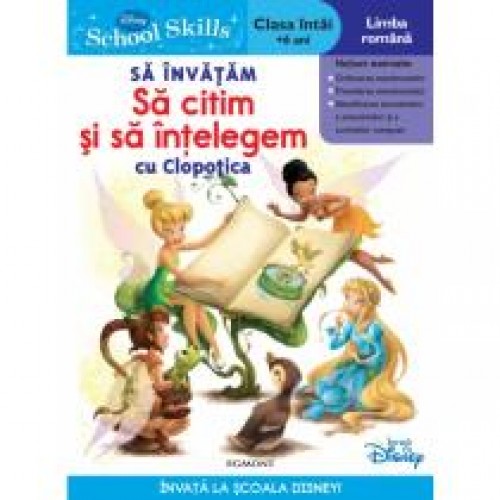 School skills +6 ani - sa invatam sa citim si sa intelegem cu clopotica