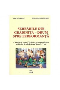 Serbarea in gradinita - drum spre performanta