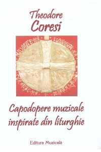 Capodopere muzicale inspirate din liturghie