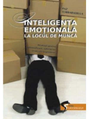 Inteligenta emotionala la locul de munca