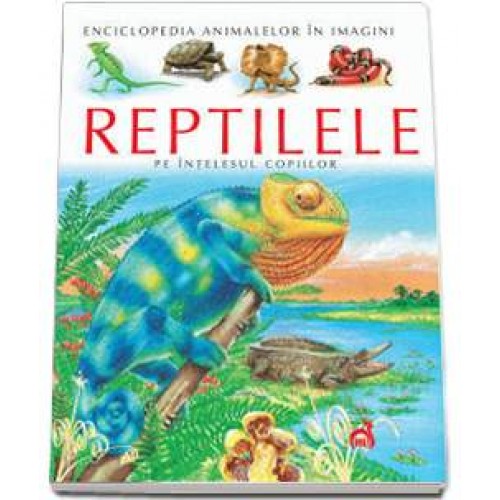 Reptile pe intelesul copiilor